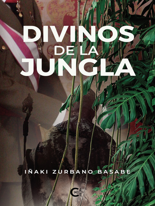 Title details for Divinos de la jungla by Iñaki Zurbano Basabe - Available